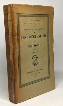 Les précurseurs de Nietzche - TOME I - Nietzche sa vie et sa pensée --- 2e édition. Andler Charles