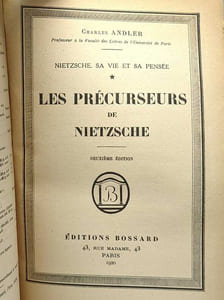 Les précurseurs de Nietzche - TOME I - Nietzche sa vie et sa pensée --- 2e édition