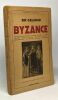 Byzance - bibliothèque historique - édition 1949. Galahad Sir