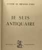 Je suis antiqaire -- avec hommage de l'auteur. Yvonne De Bremond D'Ars