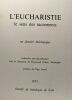 L'Eucharistie - le sens des sacrements - dossier théologiue 1971 faculté de Lyon. Raymon Didier (ss La Dir.) Mgr Ancel (préface)