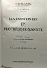 Les empreintes en proth&egrave;se conjointes - strat&eacute;gie clinique traitements de laboratoire. Bugugnani R. Landez C