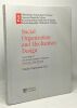 Social Organisation and Mechanism Design. Proceedings of the Second Francqui Colloquium 10-11 June 1996 Brussels. Aspremont Cl. d'