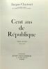Cent ans de République - TOME SECOND - 1879-1893. Chastenet Jacques