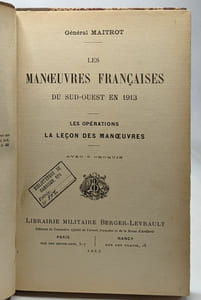Les manoeuvres françaises du Sud-Ouest en 1913 - les opérations la leçon des manoeuvre - avec 6 croquis