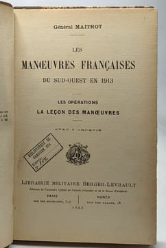 Les manoeuvres françaises du Sud-Ouest en 1913 - les opérations la leçon des manoeuvre - avec 6 croquis. Maitrot Général