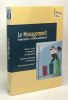 Le Management. Fondements et renouvellements. Schmidt Geraldine
