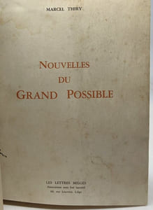Nouvelles du Grand Possible - préface de Robert Vivier - ex. numéroté 91