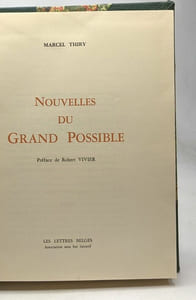 Nouvelles du Grand Possible - préface de Robert Vivier - ex. numéroté 91