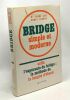 Bridge simple et moderne / enfin l'espéranto du bridge : la methode de la longue d'abord. Dr. Pierre Jaïs Hanri Lahana