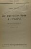 Du protestantisme à l'église - préface du R.P. Guy de Broglie - Unam Sanctam 27 - 2e édition. Bouyer Louis