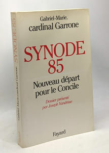 Synode 85 nouveau départ pour le Concile