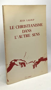 Le christianisme dans l'autre sens par l'interstance (French Edition)