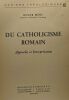 Du catholicisme romain - approche et interprétation - Cahiers théologiques n°40. Mehl Roger