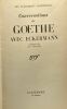 Conservations de Goethe avec Eckermann - les classiques allemands. Goethe Eckermann Jean Chuzeville