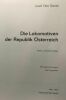 Die Lokomotiven der Republik Österreich (Internationales Archiv fu?r Lokomotivgeschichte) (German Edition). Josef Otto Slezak