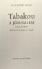 Tabakou à Jérusalem - Conte de Noël. Paul-André Lesort