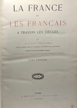 La France et les Français à travers les siècles - TOME UN à TROIS. Challamel Augustin