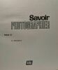 Savoir Photographie Volume III - Le Laboratoire. Collectif