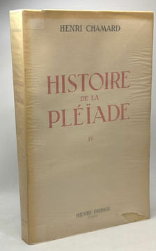 Histoire de la pléïade - TOME UN à QUATRE. Chamard Henri