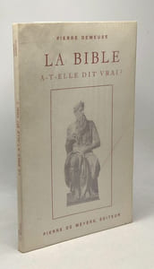 La Bible a-t-elle dit vrai