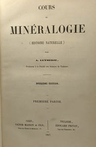 Cours de minéralogie (histoire naturelle) - 2e édition Première et Deuxième partie compilées en un volume