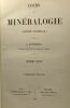 Cours de minéralogie (histoire naturelle) - 2e édition Première et Deuxième partie compilées en un volume. A. Leymerie