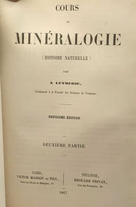 Cours de minéralogie (histoire naturelle) - 2e édition Première et Deuxième partie compilées en un volume