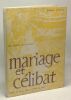 Mariage et célibat - collection de Taizé. Max Thurian  Frère De Taizé