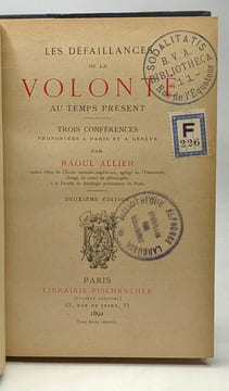Les défaillances de la volonté au temps présent - trois conférences prononcées à Paris et Genève - 2e édition. Allier Raoul