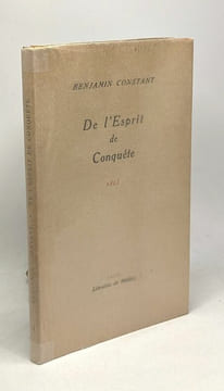 De l'Esprit de Conquête 1813. Constant Benjamin