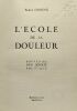 L'école de la douleur - souvenirs d'un déporté politique. Doring Serge