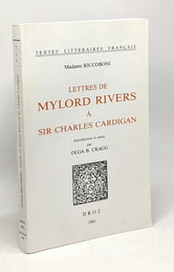 Lettres de Mylord Rivers à Sir Charles Cardigan - introduction et notes par Olga B. Cragg
