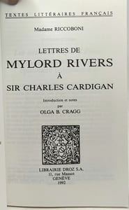 Lettres de Mylord Rivers à Sir Charles Cardigan - introduction et notes par Olga B. Cragg
