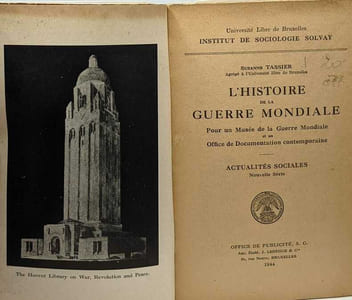 L'histoire de la guerre mondiale - pour un musée de la guerre mondiale et un office de documentation contemporaine - actualités sociales nouvelle série - Inst. de sociologie Solvay