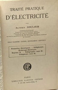 Traité pratique d'électricité - sonnerie électriques téléphones éclairage électrique rayons X téléraphie sans fil téléphonie sans fil - 23e ed. entièrement refondue