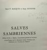 Salves Sambriennes - préface de M.A. Haulot avant-propos de M. Alexandre André - avec hommage de Serge Mayence. René P. Hasquin Serge Mayence