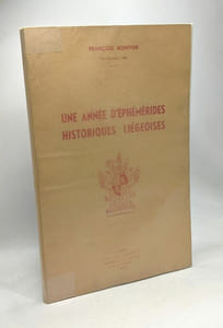 Une année d'éphémérides historiques liégeoises