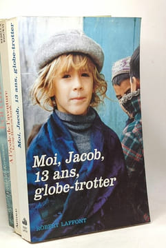 10 livres d'expéditions aventures: Fortune de Mer + A l'école de l'aventure le cap Horn en kayak + Moi Jacob 13 ans + globe-trotter + Seul + Planète ...