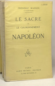6 livres sur et autour de Napoléon: Napoléon et sa jeunesse + Joséphine répudiée + Le sacre et le couronnement de Napoléon + Madame Bonaparte + Napoléon et son fils + Napoléon chez lui: la journée de