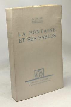 La Fontaine et ses fables. Taine H