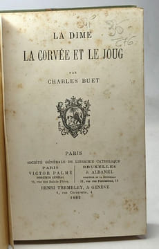 La dime la corvée et le joug. Buet Charles