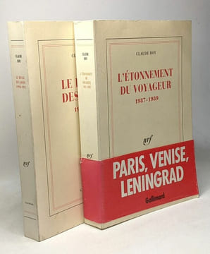 L'étonnement du voyageur 1987-1989 + Le rivage des jours 1990-1991 -- 2 livres. Roy Claude