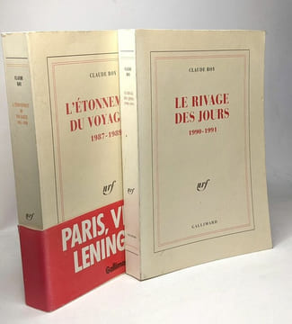 L'étonnement du voyageur 1987-1989 + Le rivage des jours 1990-1991 -- 2 livres. Roy Claude