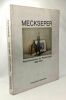 Meckseper - werkverzeichnis der Radierungen 1956-1975. Schmücking Rolf