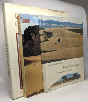 Sahara désert magique + Sahara toujours recommencé - les quatre éléments (hugot Durou) + Gens des nuages (Bruno Barbey Le Clézio). Durov monnot