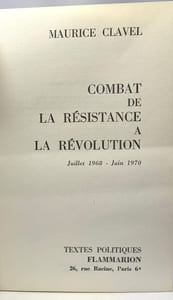 Combat De La Resistance A La Revolution - Juillet 1968 - Juin 1970