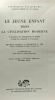 Le jeune enfant dans la civilisation moderne - l'orientattion du développement de l'enfant à l'école des tout-petits et à la maison - psychologie ...