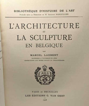 L'architecture et la sculpture en Belgique - bibliothèque d'histoire de l'art. Laurent Marcel