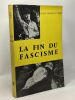 La fin du fascisme. Gian Franco Vene